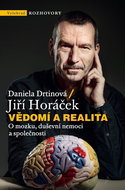 Vědomí a realita: O mozku, duševní nemoci a společnosti - Kniha