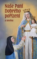 Naše Paní Dobrého pořízení a novéna - Kniha