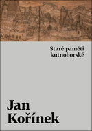 Staré paměti kutnohorské - Kniha