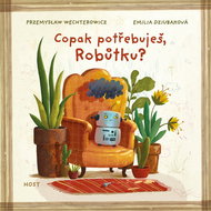 Copak potřebuješ, Robůtku? - Kniha