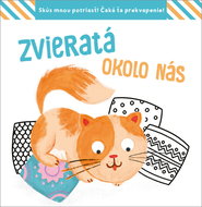 Zvieratá okolo nás - Kniha