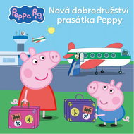 Peppa Pig Nová dobrodružství prasátka Peppy - Kniha