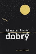 Kniha Až na ten konec dobrý - Kniha