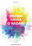 Osobní kniha o nadání: O duševním zdraví pro nadané dospívající a mladé dospělé - Kniha