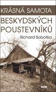 Krásná samota beskydských poustevníků - Kniha