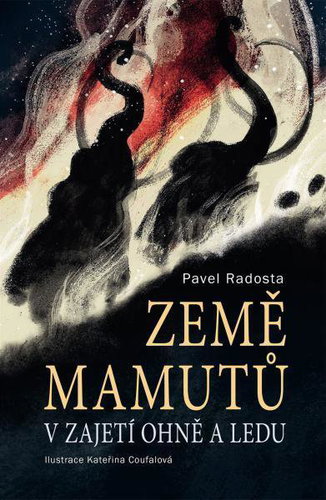 Země mamutů V zajetí ohně a ledu - Kniha - Main image