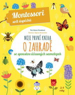 Moje první kniha o zahradě: Montessori - Kniha