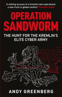 Operation Sandworm: The Hunt for the Kremlin's Elite Cyber Army - Kniha