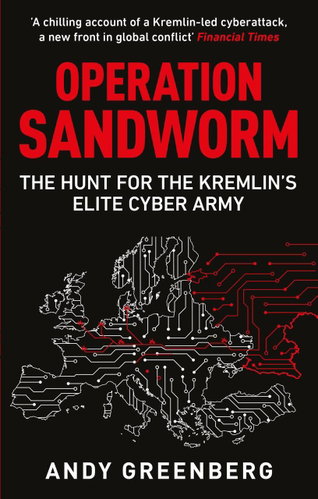 Operation Sandworm: The Hunt for the Kremlin's Elite Cyber Army - Kniha - Main image