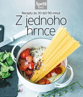 Z jednoho hrnce: Recepty do 30–60–90 minut - Kniha