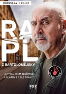Rapl z Bartolomějský: Chytal jsem zločince a šlapky z celé Prahy. - Kniha