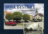 Nová Bystřice včera a dnes - Kniha