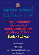 Aktualizace V/2 2025: Školský zákon, Zákon o ochraně zdraví před škodlivými účinky návykových látek - Kniha