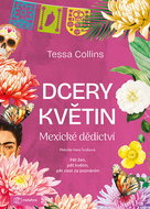 Dcery květin: Mexické dědictví - Kniha