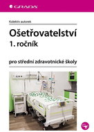 Ošetřovatelství 1. ročník: pro střední zdravotnické školy - Kniha
