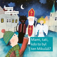 Mami, tati, kdo to byl ten Mikuláš? - Kniha