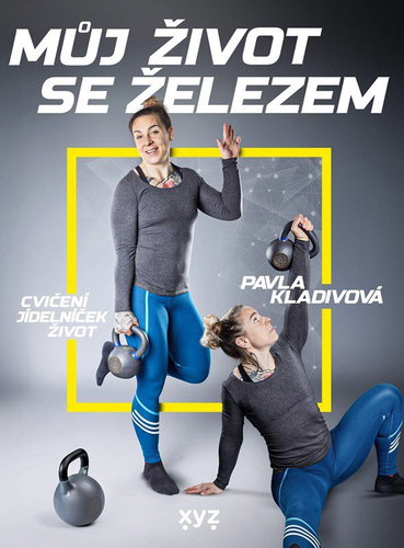 Můj život se železem: Cvičení, jídelníček, život - Kniha - Main image