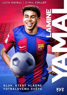 Lamine Yamal: Kluk, který vládne fotbalovému světu - Kniha