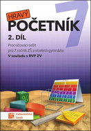 Hravý početník 7 2. díl: Pracovní sešit pro 7. ročník ZŠ a víceletá gymnázia - Kniha