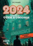 2024 aneb Útěk z Unionie - Kniha