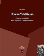 Hon na Valdštejna: Císařští důstojníci mezi loajalitou a pragmatismem - Kniha