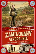 Zamilovaný vinopalník, který uměl kydat hnůj - Kniha