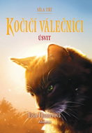 Kočičí válečníci Síla tří Úsvit - Kniha
