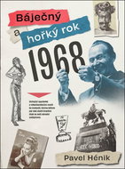 Báječný a hořký rok 1968 - Kniha