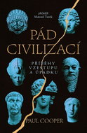 Pád civilizací: Příběhy vzestupu a úpadku - Kniha