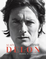 Alain Delon Rebel a legenda - Kniha
