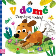 V domě Rozpohybuj obrázky! - Kniha