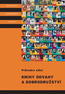 Knihy odvahy a dobrodružství: 70 let edice dobrodružných příběhů - Kniha