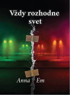 Vždy rozhodne svet - Kniha