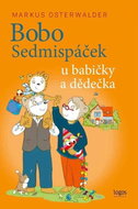 Bobo Sedmispáček u babičky a dědečka - Kniha