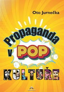 Propaganda v POP kultuře - Kniha
