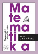 Matematika pro gymnázia Diferenciální a integrální počet - Kniha