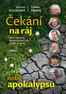 Čekání na ráj nebo apokalypsu: Šest pohledů na současný svět, který se mění - Kniha