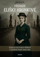 Případy Elišky Hronkové: Sedm detektivních příběhů z císařské Prahy roku 1864 - Kniha