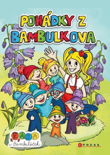 Pohádky z Bambulkova: Kája a Bambuláček Main image Pohádky z Bambulkova: Kája a Bambuláček - Kniha - Main image