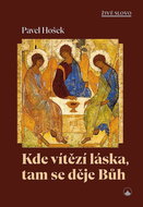 Kde vítězí láska, tam se děje Bůh - Kniha