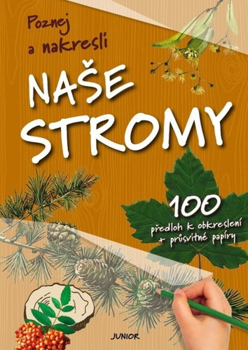 Naše stromy: 100 předloh k obkreslení + průsvitné papíry - Kniha - Main image