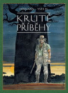 Kruté příběhy: Mistrovská díla evropského komiksu - Kniha