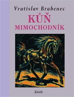 Kůň mimochodník - Kniha