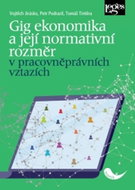 Gig ekonomika a její normativní rozměr v pracovněprávních vztazích - Kniha