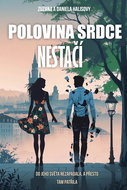 Polovina srdce nestačí: Do jeho světa nezapadla, a přesto tam patřila - Kniha