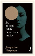 Ja, čo som nikdy nepoznala mužov - Kniha