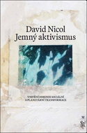 Jemný aktivismus: Vnitřní dimenze lidské a planetární transformace - Kniha