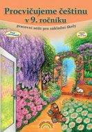 Procvičujeme češtinu v 9. ročníku: pracovní sešit pro základní školy - Kniha