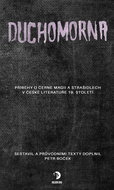 Duchomorna: Příběhy o černé magii a strašidlech v české literatuře 19. století - Kniha