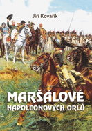 Maršálové Napoleonových orlů - Kniha